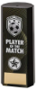 BLACK PLASTIC FILLED COLUMN FOOTBALL PLAYER OF THE MATCH (1in CEN) - 6in